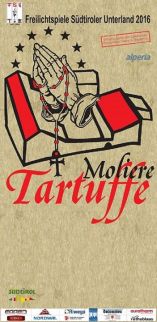 Il "Tartufo" di Moliere per la prima volta nella storia in scena in Suedtirol.